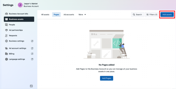 If you don’t already have a Facebook ads account, you select Add assets (under the business assets menu). The Add assets button is located at the top right of the screen.