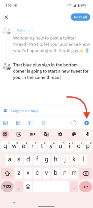 select the blue plus sign to add another tweet to your thread